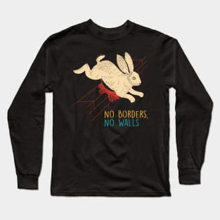 No Borders, No Walls Long Sleeve T-Shirt